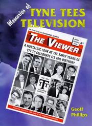Cover of: Memories of Tyne Tees Television by Geoff Phillips
