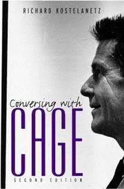 Cover of: Conversing with Cage by Ric Kostelanetz