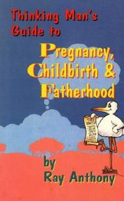 Cover of: Thinking Man's Guide to Pregnancy, Childbirth and Fatherhood