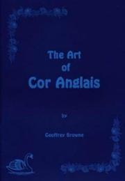 Cover of: The Art of Cor Anglais by Geoffrey Browne
