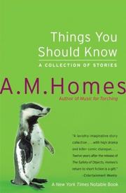 Cover of: Things You Should Know by A. M. Homes