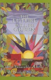 The Future Will Be Green by Brother Sebastian Llewelyn