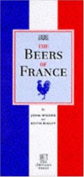 Cover of: The Beers of France by Keith Rigley, John Woods