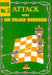 Cover of: Attack with GM Julian Hodgson Book 2
