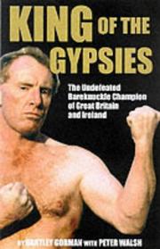 Cover of: King of the Gypsies: Memoirs Ofthe Undefeated Bareknuckle Champion of Great Britain and Ireland