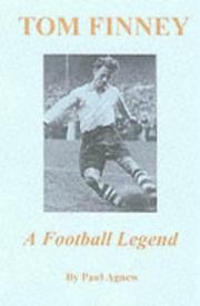 Cover of: Football Legend: The Authorised Biography of Tom Finney