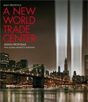 Cover of: A New World Trade Center by Max Protetch