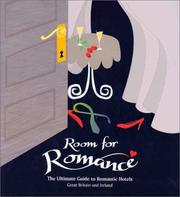Cover of: ROOM FOR ROMANCE: The Ultimate Guide to Romantic Hotels: Great Britain and Ireland (Room for Romance)