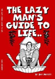 Cover of: The Lazy Man's Guide to Life
