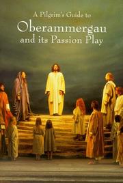 Oberammergau and its passion play by David Houseley, Raymond Goodburn