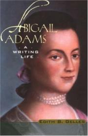 Cover of: Abigail Adams by Edith B. Gelles