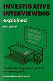 Cover of: Investigative Interviewing Explained