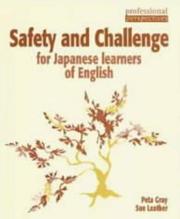 Cover of: Safety and Challenge for Japanese Learners of English (Professional Perspectives) by Peta Gray, Sue Leather