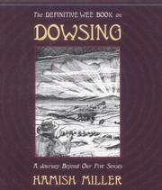 The Definitive Wee Book on Dowsing by Hamish Miller