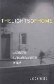 Cover of: The Lights of Home: A Century of Latin American Writers in Paris