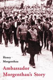 Ambassador Morgenthau's Story by Henry Morgenthau