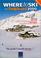 Cover of: Where to Ski and Snowboard 2000