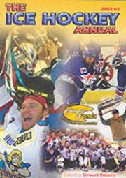 The Ice Hockey Annual by Stewart Roberts