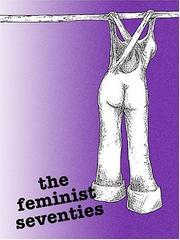 Cover of: The Feminist Seventies