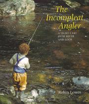 The Incompleat Angler by Robin Lowes