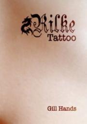 Cover of: Rilke Tattoo