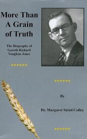 Cover of: More Than a Grain of Truth by Margaret Siriol Colley