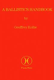 A Ballistics Handbook by Geoffrey Kolbe