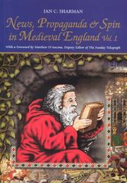 Cover of: News, Propaganda and Spin in Medieval England