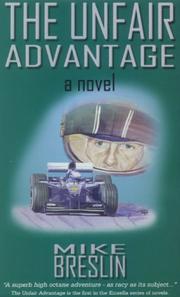 Cover of: The Unfair Advantage by Mike Breslin