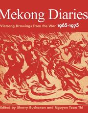 Cover of: Mekong Diaries: Vietcong Drawings from the War 1965-1975