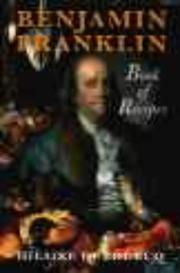 Cover of: Benjamin Franklin Book of Recipes