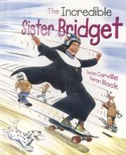 Cover of: The Incredible Sister Brigid by Declan Carville