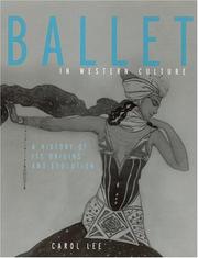 Cover of: Ballet in Western Culture: A History of Its Origins and Evolution
