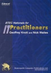 Cover of: BTEC Nationals for IT Practitioners by Geoffrey Knott, Nick Waites
