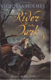 Cover of: Rider in the dark by Victoria Holmes