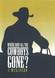 Cover of: Where Have All the Cowboys Gone? by Carolyn McGivern