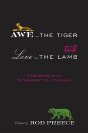 Cover of: Awe for the Tiger, Love for the Lamb: A Chronicle of Sensibility to Animals