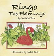 Ringo the Flamingo by Neil Griffiths