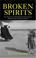 Cover of: Broken Spirits