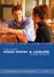 Cover of: The York Food Drink and Leisure Guide