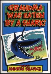 Cover of: Grandma Was Eaten by a Shark