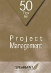 Cover of: 50 Tips for Project Management (Business Tips Booklets)