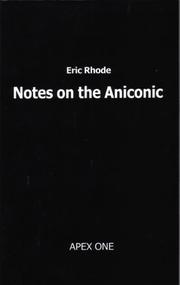 Cover of: Notes on the Aniconic: The Foundations of Psychology in Ontology