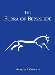 Cover of: The Flora of Berkshire by Michael J. Crawley