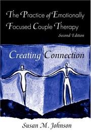 Cover of: The Practice of Emotionally Focused Couple Therapy by Susan Johnson, Susan M. Johnson
