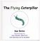 Cover of: The Flying Caterpillar