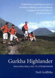 Cover of: Gurkha Highlander: Walking Mallaig to Stonehaven