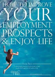 Cover of: How to Improve Your Employment Prospects and Enjoy Life