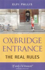 Cover of: OXBRIDGE ENTRANCE: THE REAL RULES.