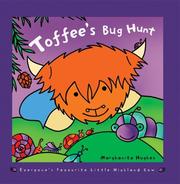 Toffee's Bug Hunt by Marghanita Hughes